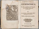 Vilniaus universiteto bibliotekos nuotr. /Pirmasis mokslo istorikams žinomas astronomijos vadovėlis Lietuvoje buvo išleistas 1639 m. Tai - „Centuria astronmica“, arba „Astronomijos šimtinë“. 