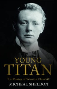 Knygos viršelis/Knyga „Young Titan. The Making of Winston Churchill“