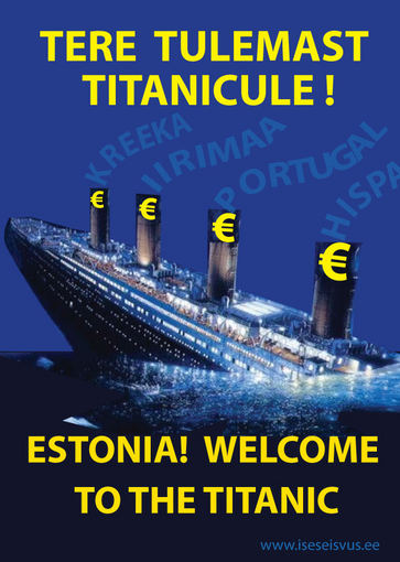 Asmeninio albumo nuotr./Estijos euro skeptikų plakatas