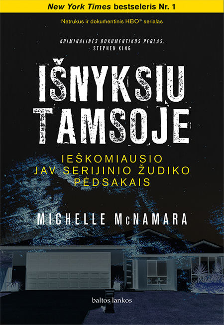 Michelle Mcnamara Isnyksiu Tamsoje Ieskomiausio Jav Serijinio Zudiko Pėdsakais Kultura 15min Lt