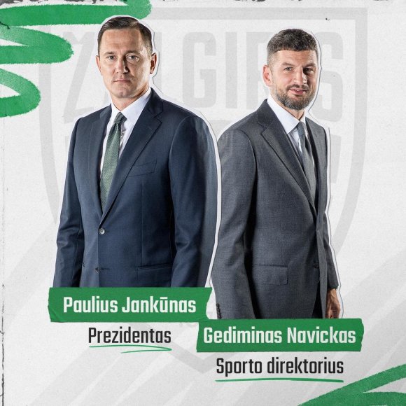 zalgiris.lt nuotr./„Žalgirio“ vadovybė – Paulius Jankūnas ir Gediminas Navickas