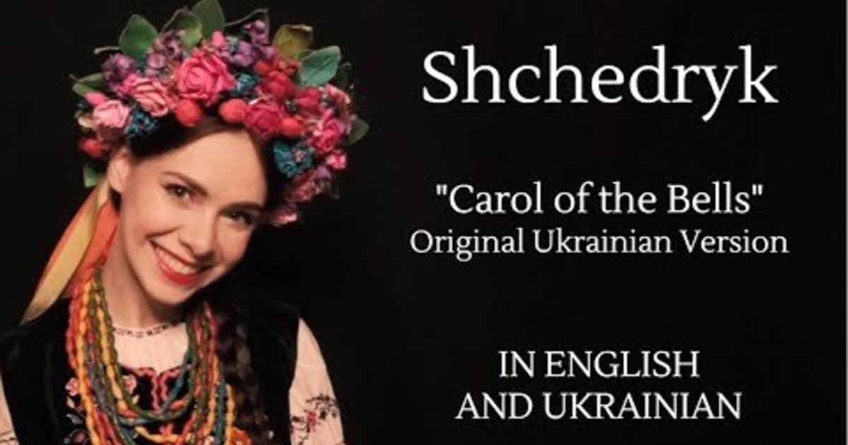 Shchedryk / Щедрик. Carol of the Bells. Original Ukrainian Version with English and Ukrainian 