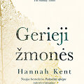Hannah Kent knyga &bdquo;Gerieji žmonės&ldquo;