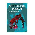 Knyga &bdquo;Nerimastingos mamos&ldquo;