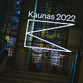 Kaunas &ndash; Europos kultūros sostinė 2022