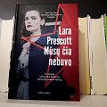 Laros Prescott knyga &bdquo;Mūsų čia nebuvo&ldquo;
