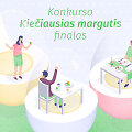 Konkurso &bdquo;Kiečiausias margutis&ldquo; finalas