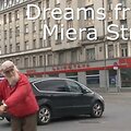 Miera gatvės gyventojus jungia ne tik tramvajaus linija, bet ir svajonės. 