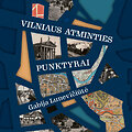 Gabija Lunevičiūtė &bdquo;Vilniaus atminties punktyrai&ldquo;