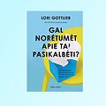 Knyga &bdquo;Gal norėtumėt apie tai pasikalbėti?&ldquo;