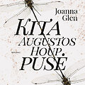 Joanna Glen &bdquo;Kita Augustos Houp pusė&ldquo;