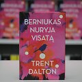 Trentas Daltonas &bdquo;Berniukas nuryja visatą&ldquo;