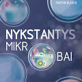 Martinas Blaseris &bdquo;Nykstantys mikrobai&ldquo;
