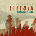 Petro Rusecko knyga &bdquo;Lietuva didziajame kare&ldquo;