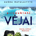 Au&scaron;ra Matulaitytė &bdquo;Prijaukinti vejai&ldquo;