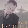 Knyga &bdquo;Kazys Bradūnas. Archyvai&ldquo;. 