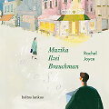 Rachel Joyce &bdquo;Muzika Ilzei Brauchman&ldquo;
