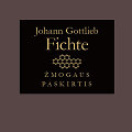 J.G.Fichtė &bdquo;Žmogaus paskirtis&ldquo; vir&scaron;elis