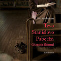 Vita Morkūnienė &bdquo;Tėvo Stanislovo Paberžė. Giesmė Esimui&ldquo;