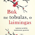 Markas Van Buremas &bdquo;Būk ne tobulas, o laimingas&ldquo;