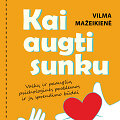 Knyga &bdquo;Kai&nbsp;augti sunku&ldquo;