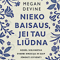 &bdquo;Nieko baisaus, jei tau liūdna&ldquo;