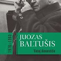 Juozas Baltu&scaron;is &bdquo;Vietoj dienora&scaron;čių&ldquo; antrasis tomas 