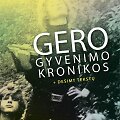 Knyga &bdquo;Gero gyvenimo kronikos&ldquo;