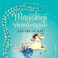 Zanna Davidson &bdquo;Užkerėta upė. Magi&scaron;kieji vienaragiai 4&ldquo;
