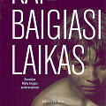 E.Hirvonen &bdquo;Kai baigiasi laikas&ldquo;