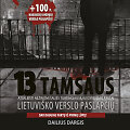 Dailius Dargis &bdquo;13 tamsaus lietuvi&scaron;ko verslo paslapčių&ldquo;