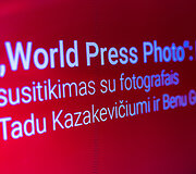 Susitikimas su fotografais Tadu Kazakevičiumi ir Benu Gerdžiūnu, pelniusiais prestižinio spaudos fotografijų konkurso &bdquo;World Press Photo&ldquo; apdovanojimus