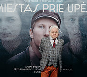 Istorinė dramos &bdquo;Miestas prie upės&ldquo; premjera