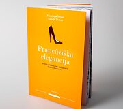 Isabelle Thomas, Fr&eacute;d&eacute;rique Veysset PRANCŪZI&Scaron;KA ELEGANCIJA 