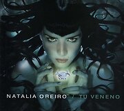 Natalios Oreiro albumas &bdquo;Tu Veneno&ldquo;
