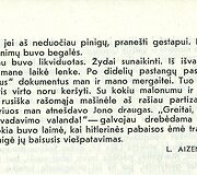 Lizos Aizenberg atsiminimai apie Ruzgių veiklą, gelbėjant jos &scaron;eimą nuo žūties Antrojo pasaulinio karo metais, paskelbti leidinyje &bdquo;Ir be ginklo kariai&ldquo;, Vilnius &bdquo;Mintis&ldquo;, 1967 m.