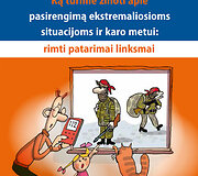 Leidinys &bdquo;Ką turime žinoti apie pasirengimą ekstremalioms situacijoms ir karo metui: rimti patarimai linksmai&ldquo;