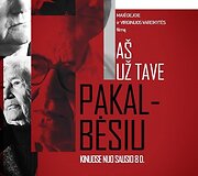 Dokumentinis filmas &bdquo;A&scaron; už tave pakalbėsiu&ldquo;