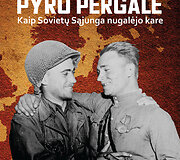 Mark Solonin &bdquo;Pyro pergalė: kaip Sovietų Sąjunga nugalėjo kare&ldquo;
