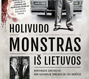 Dailius Dargis &bdquo;Holivudo monstras i&scaron; Lietuvos&ldquo;