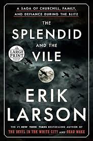 Knygos viršelis/Knyga „The Splendid and the Vile: A Saga of Churchill, Family, and Defiance During the Blitz“