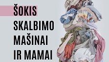 Gretos Grinevičiūtės spektaklis &bdquo;&Scaron;okis skalbimo ma&scaron;inai ir mamai&ldquo;