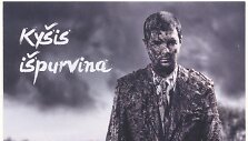 Reklama &bdquo;Ky&scaron;is i&scaron;purvina. Būk vyras &ndash; mokėk baudą&ldquo;. 
