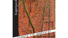Eugenijaus Ali&scaron;ankos knygos &bdquo;Stuburo tik punktyrai&ldquo; vir&scaron;elis