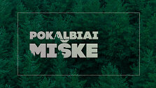 Pokalbiai mi&scaron;ke_share