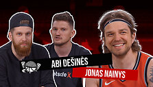 Abi de&scaron;inės su Jonu Nainiu