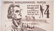 Rinkiminis plakatas, agituojantis balsuoti už Lietuvos socialdemokratų partiją. Plakate pavaizduotas darbininkas, rankose laikantis kūjį. Autorius Vilius Jomantas, 1922 m.