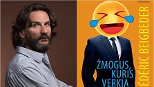 Fredericas Beigbederis ir jo knyga &bdquo;Žmogus, kuris verkia i&scaron; juoko&ldquo;