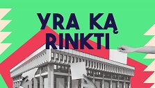 Iniciatyva &bdquo;Yra ką rinkti&ldquo;