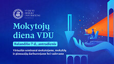 VDU mokytojus kviečia dalyvauti virtualiuose seminaruose
